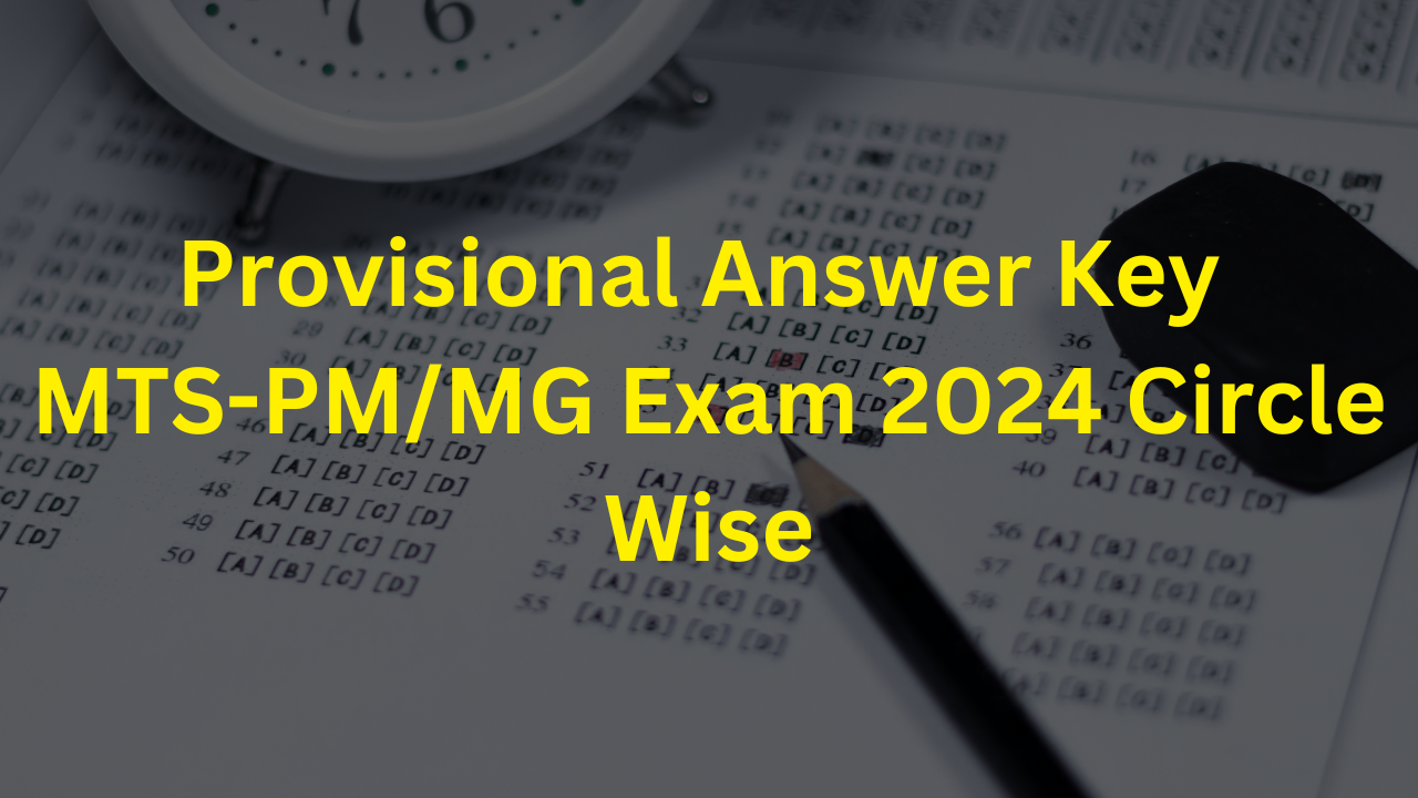 Provisional Answer Key MTS-PMMG Exam 2024 Circle Wise